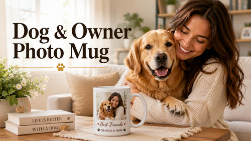 Personalized Dog and Owner Mugs: Getting Both in One Photo