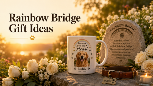 Rainbow Bridge Gift Ideas to Honor a Pet