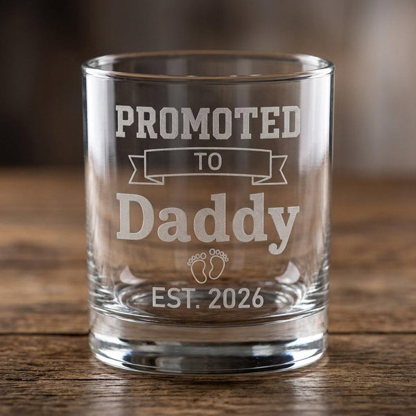 Promoted to Daddy Engraved Whiskey Glass — Custom EST. Year New Dad Gift - Sipengrave